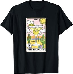 The Margarita Tarot Card Funny Margarita Lover Margaritas T-Shirt