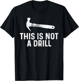 This is not a hammer drill tool. T-Shirt