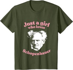 Just a girl who loves Schopenhauer - nihilist philosophy T-Shirt