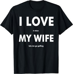 Funny I Love Golf Ball Club Golf Accessory Golfer T-Shirt