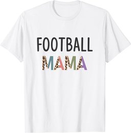 Football Mama Funny Football player Women Gift Football Mom T-Shirt