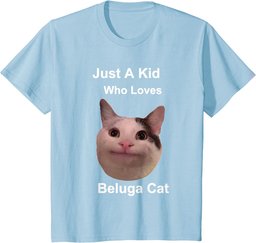 Just A Kid Who Loves Beluga Cat T-Shirt
