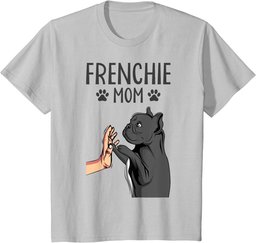 Frenchie Mom Cute French Bulldog Dog Mama Funny Girls T-Shirt