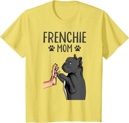 Frenchie Mom Cute French Bulldog Dog Mama Funny Girls T-Shirt