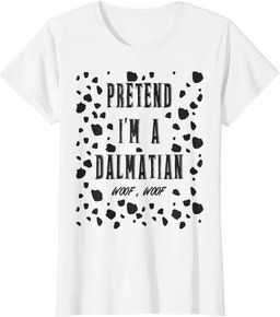 Pretend I'm a dalmatian dog woof lazy halloween Pet costume T-Shirt