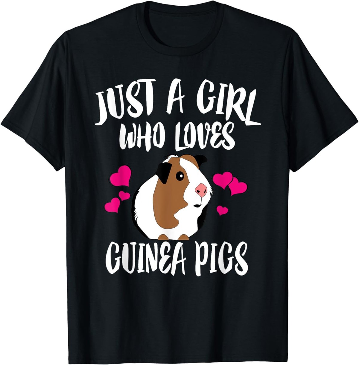 Just A Girl Who Loves Guinea Pigs T-Shirt Pet Lover Gift