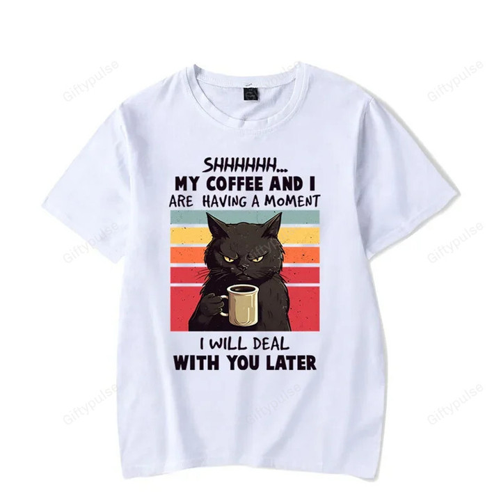 My Coffee and I Are Having A Moment Graphic Tshirt Funny Black Cat Tshirt Fashion Harajuku T-shirt Oversized Men Brand T-shirt