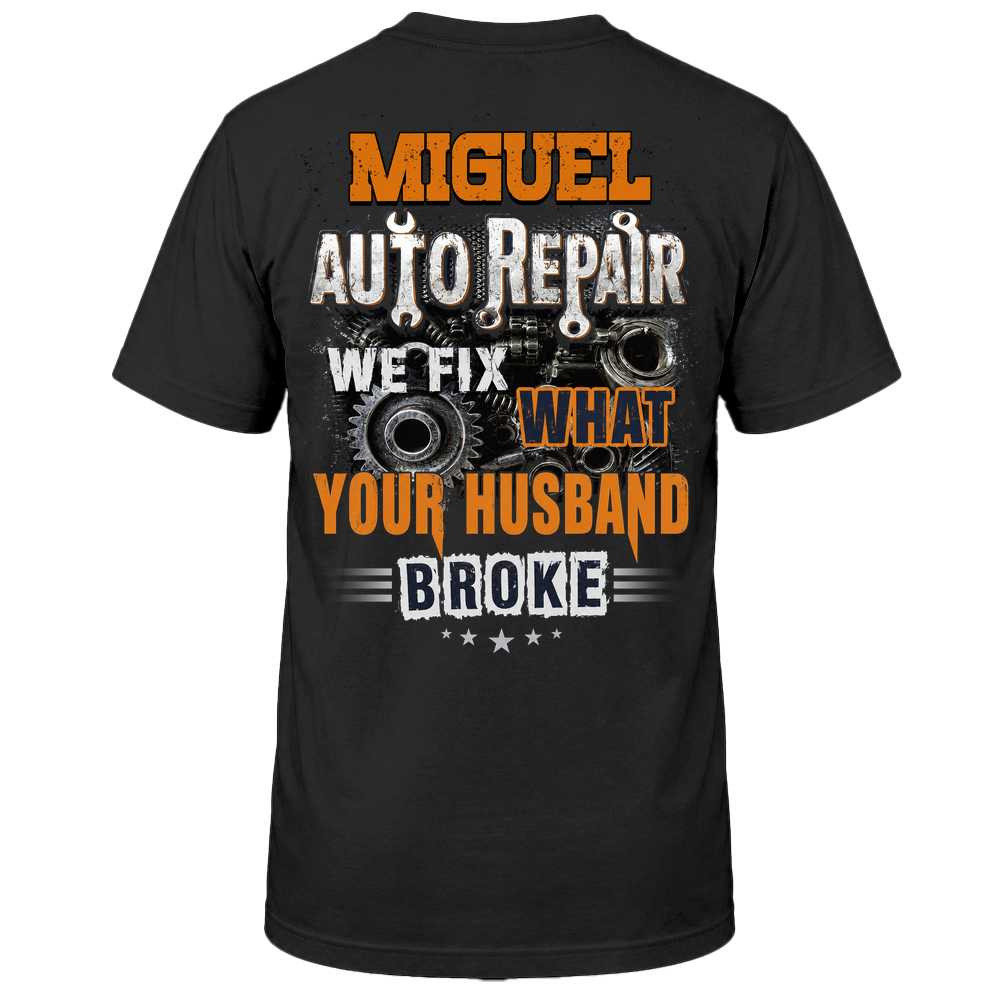 Miguel Auto Repair We Fix What Your Husband Broke TU1001