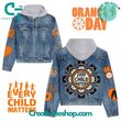 Orange Day Every Child Matters Hooded Hoodless Or Hooded Denim Jacket HG