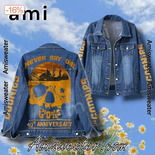 Never Say Die The Goonies 40th Anniversary Hooded Hoodless Or Hooded Denim Jacket HG