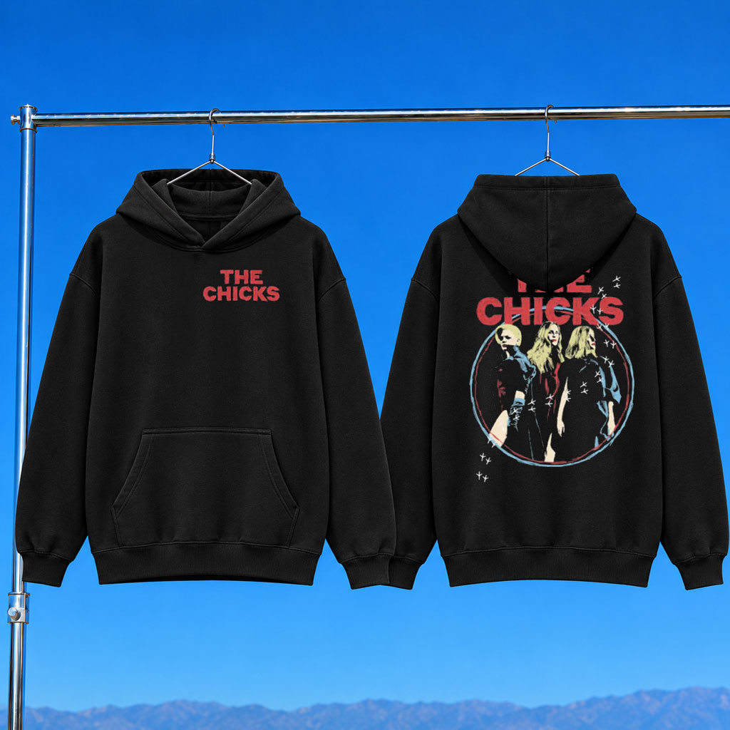 The Chicks Merch 2026 The Chicks Hoodie Best Gifts For Music Lovers