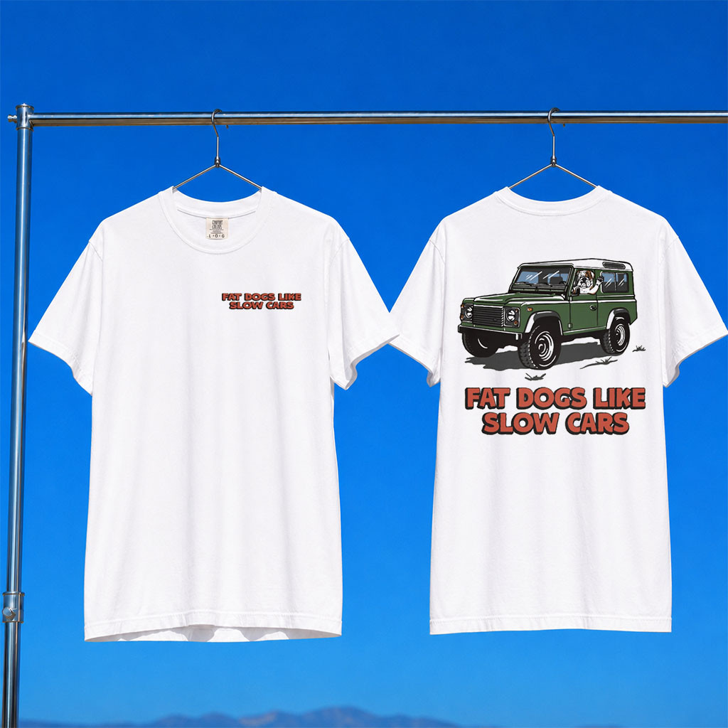 Almost Friday Merch 2026 Fat Dogs Like Slow Cars T-Shirt Present For Fathers
