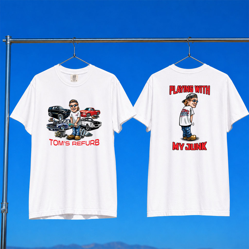 Tom's Refurb Merch 2026 Playin With My JUNK T-Shirt White Unique Gifts For Dudes