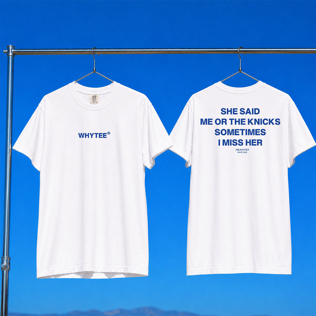 Whyteeindia Merch 2026 The Knicks Or Her T-Shirt Funny Basketball Shirt Gift For Him