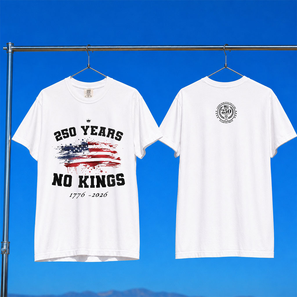 Valuetainment Merch 250 Years No Kings T-Shirt 1776 2026 Shirt America 250 Merch July 4th Gifts