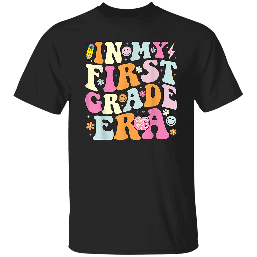 In My First Grade Era 1st Grade Girl Teacher Back to School Classic T ...