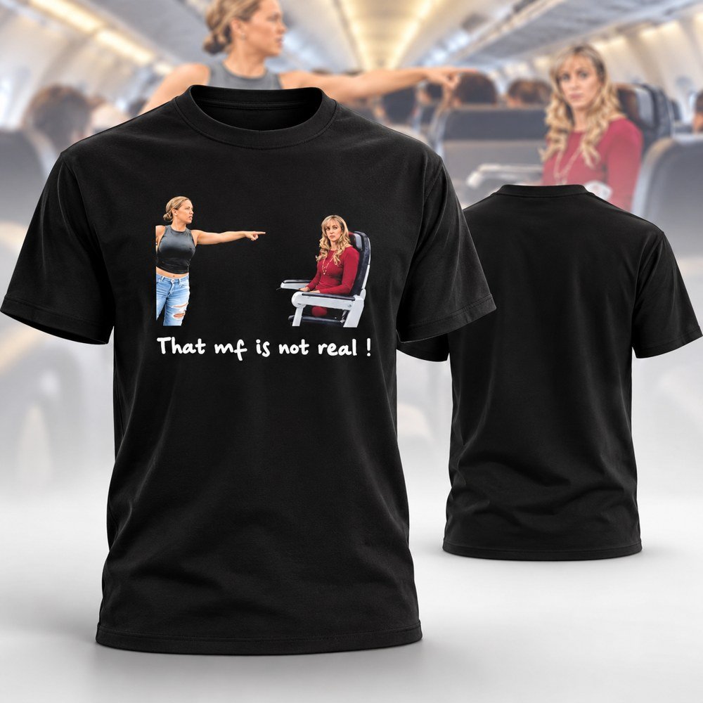 Awesome Susan Dell That Mf Is Not Real T-Shirt Funny Meme Apparel Gifts For Meme Lovers