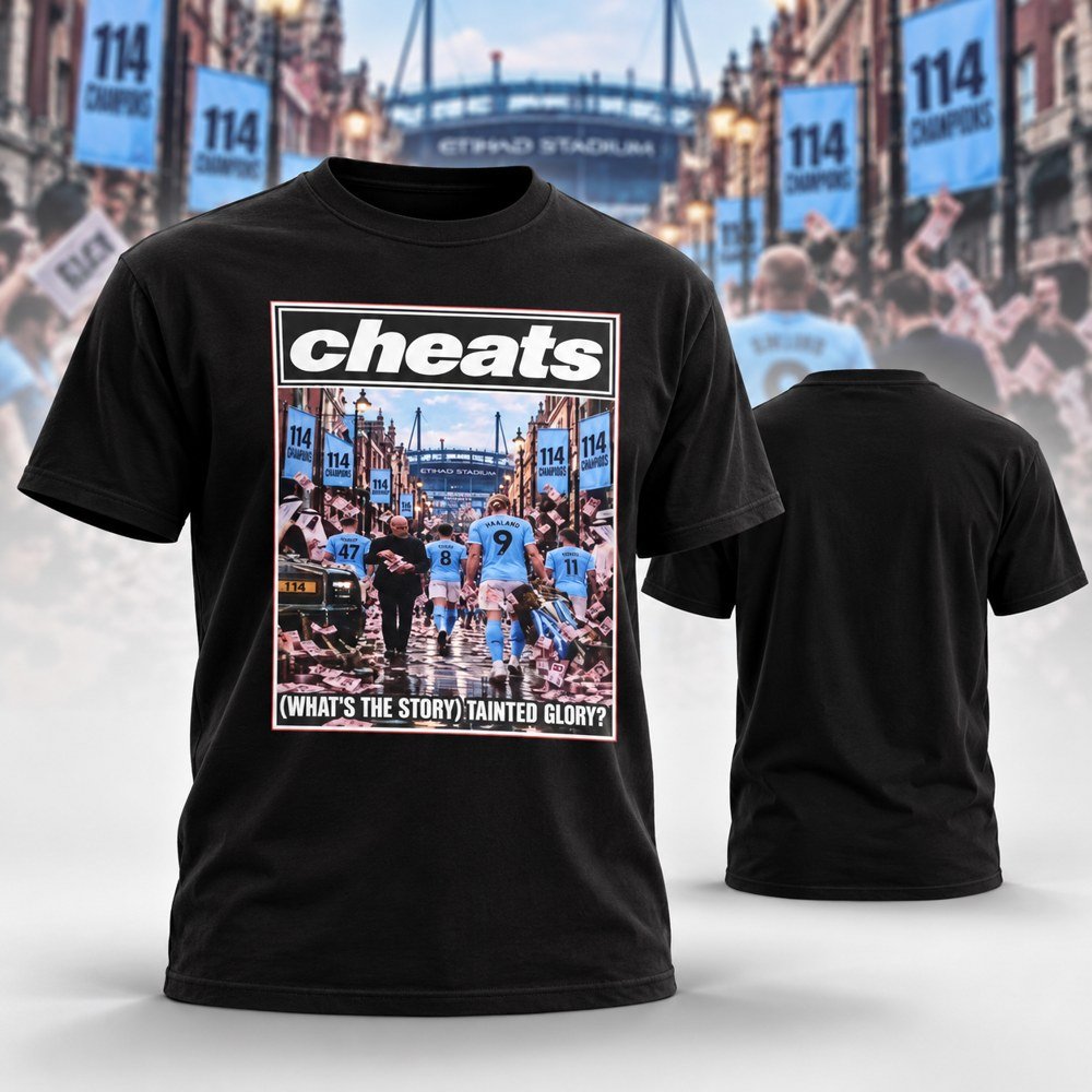 Cheats Manchester City Tainted Glory T-Shirt Funny Man City Meme Shirt Soccer Lovers Gifts