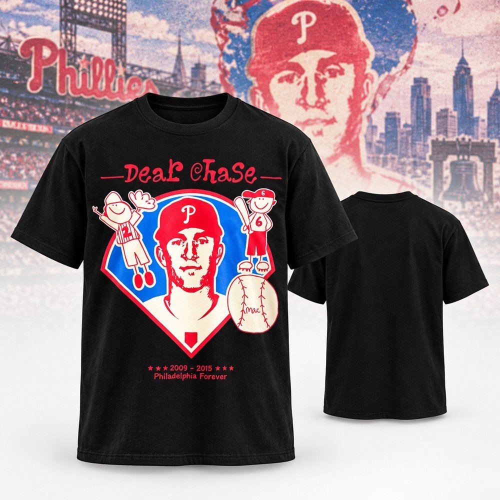 Philadelphia Phillies Merch Dear Chase Philadelphia Forever T-Shirt Chase Utley Fans Gifts