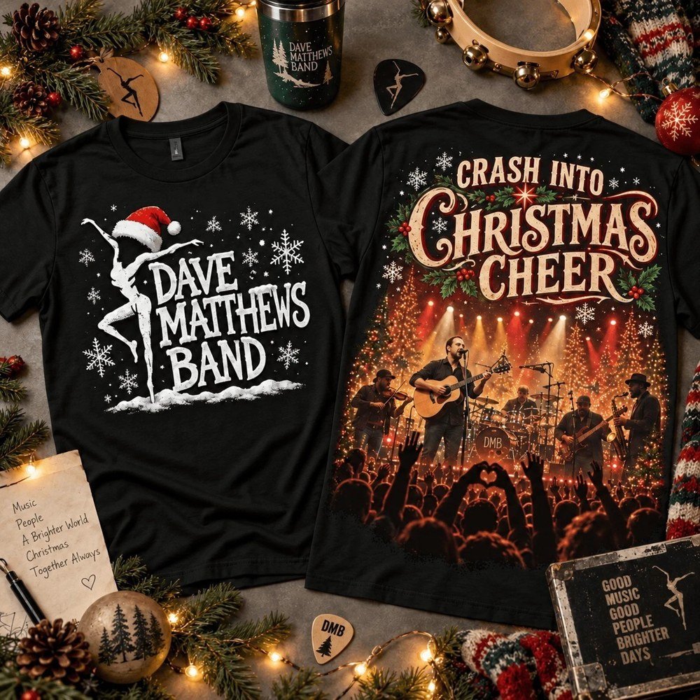 Dave Matthews Merch Crash Into Christmas Cheer Shirt Dave Matthews Outfit Gifts For Concert Fans