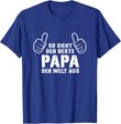 Bester Papa Der Welt - Geschenk Vatertag Geschenkideen Papa T-Shirt