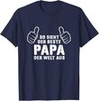 Bester Papa Der Welt - Geschenk Vatertag Geschenkideen Papa T-Shirt