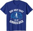 Nordic Walking | Arzt sagt Unheilbar | lustiges Wandern Berg T-Shirt