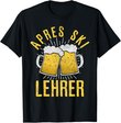 Herren Apres Ski Lehrer - Skilehrer Bier Party Lustig Geschenk T-Shirt