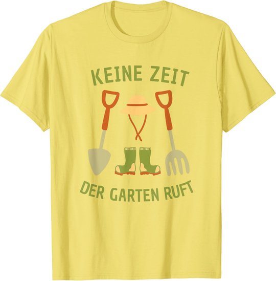 Keine Zeit Der Garten Ruft, Gärtner Natur Pflanzen T-Shirt