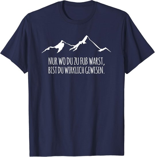 Cool Trekking Nordic Walking Pilgern Nur Wo Du Zu Fuss Warst T-Shirt