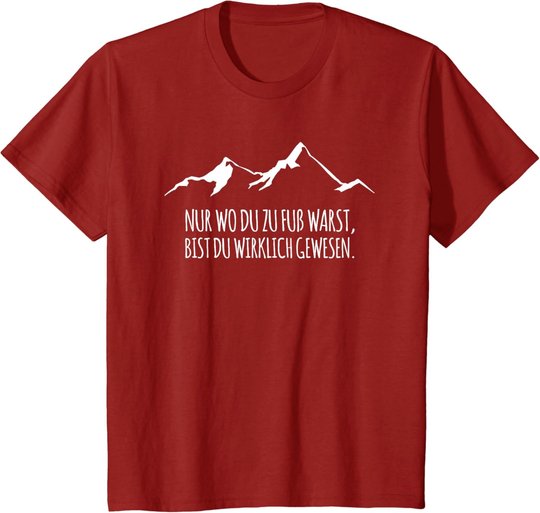 Cool Trekking Nordic Walking Pilgern Nur Wo Du Zu Fuss Warst T-Shirt