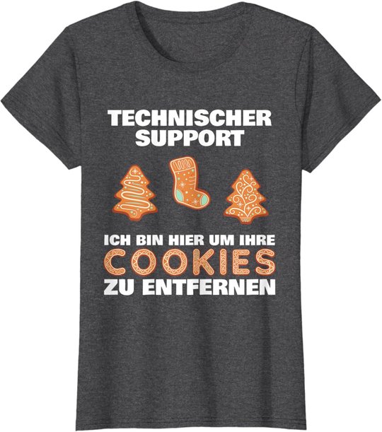 Cookie Technical Support It Edv Help Desk Funny Admin T-Shirt