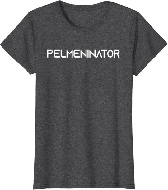 Russia Pelmeni Pelmeninator Russian Food Funny Russia T-Shirt