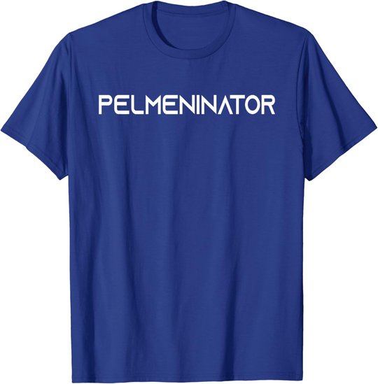 Russia Pelmeni Pelmeninator Russian Food Funny Russia T-Shirt
