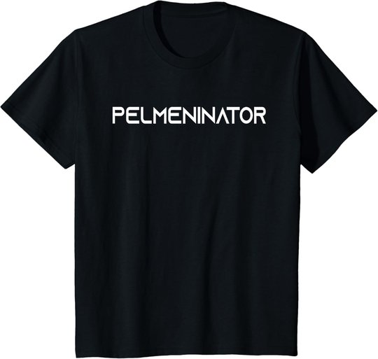 Russia Pelmeni Pelmeninator Russian Food Funny Russia T-Shirt