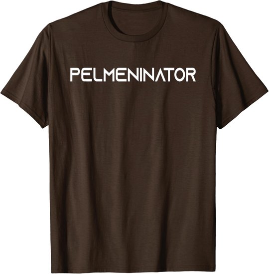Russia Pelmeni Pelmeninator Russian Food Funny Russia T-Shirt