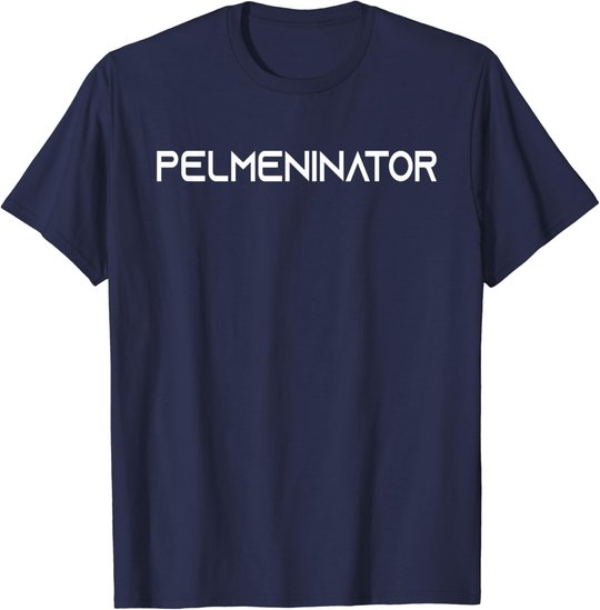 Russia Pelmeni Pelmeninator Russian Food Funny Russia T-Shirt