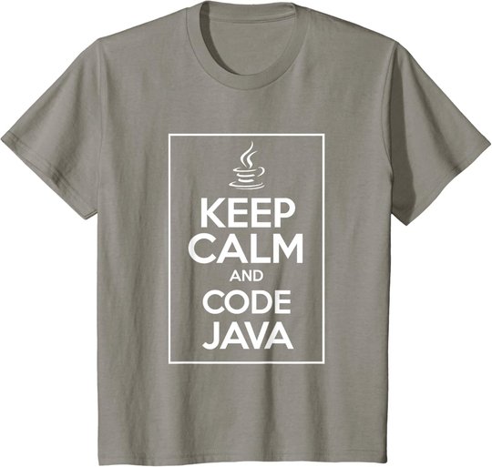 Keep Calm And Code Java Funny Geek Tshirt T-Shirt