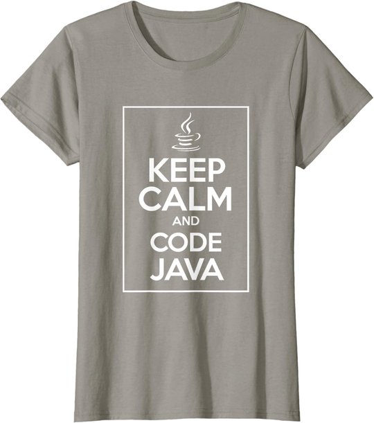 Keep Calm And Code Java Funny Geek Tshirt T-Shirt