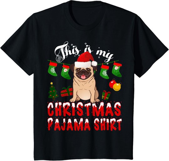 This Is My Christmas Pajama Shirt Pug Gift Kid X-Mas T-Shirt