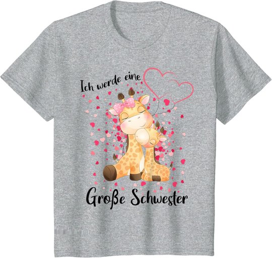 Nachwuchs Verkünden Ich Werde Große Schwester 2023 Giraffe T-Shirt