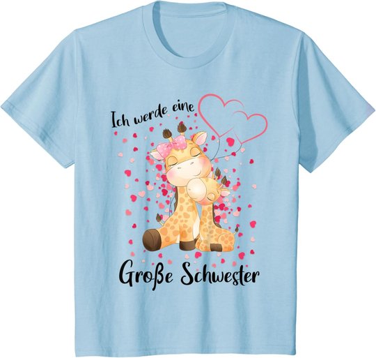 Nachwuchs Verkünden Ich Werde Große Schwester 2023 Giraffe T-Shirt