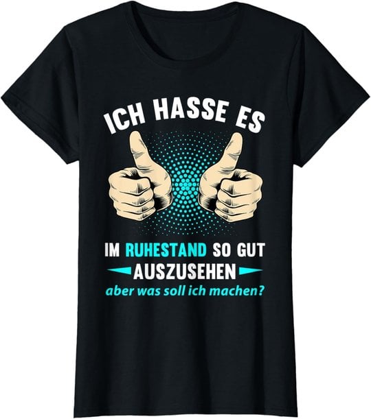 Rentner Rente Ruhestand Pension Pensionierung Geschenk T-Shirt