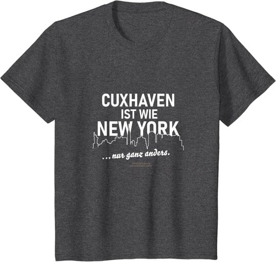 Cuxhaven ist wie New York Cuxhaven T-Shirt