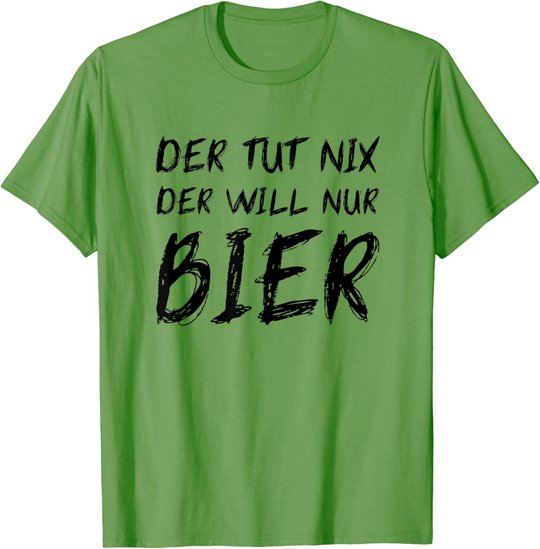 Herren Der Tut Nix Will Nur Bier Lustiges Apres Ski Alkohol Saufen T-Shirt