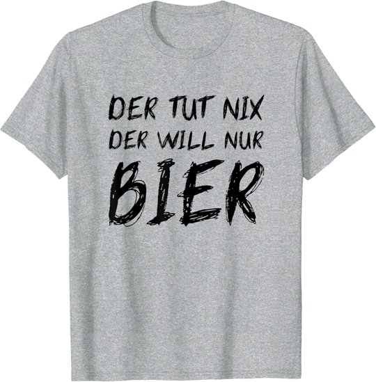 Herren Der Tut Nix Will Nur Bier Lustiges Apres Ski Alkohol Saufen T-Shirt