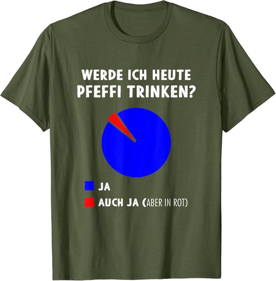 Pfeffi Diagramm Pfefferminz Likör Schnaps Trinken T-Shirt