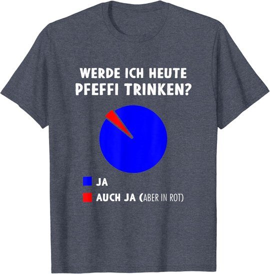 Pfeffi Diagramm Pfefferminz Likör Schnaps Trinken T-Shirt