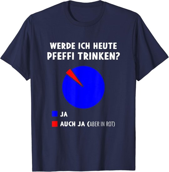 Pfeffi Diagramm Pfefferminz Likör Schnaps Trinken T-Shirt