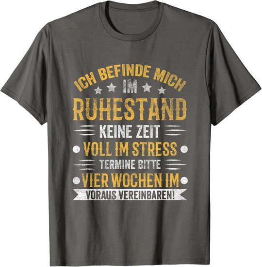 Ruhestand Rentner Pension Rentnerin Rente Pensionierung T-Shirt